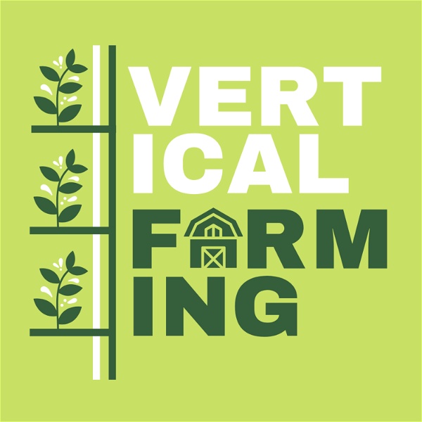 Artwork for Vertical Farming Podcast