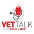 Vet Talk with Royal Canin