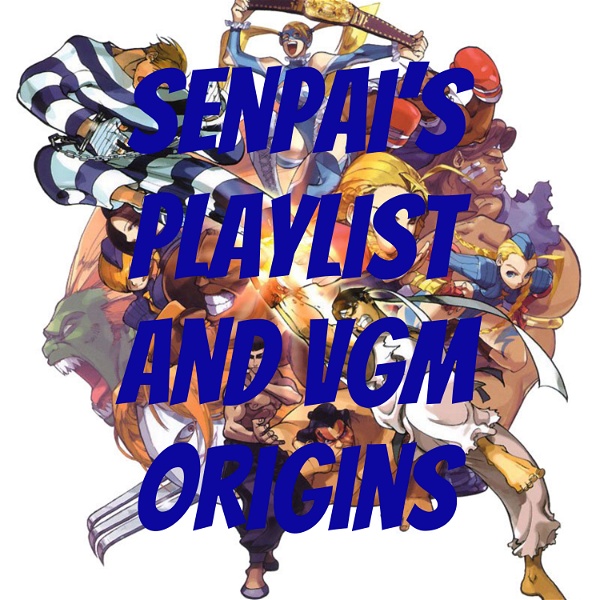 Artwork for Senpai's Playlist and VGM Origins