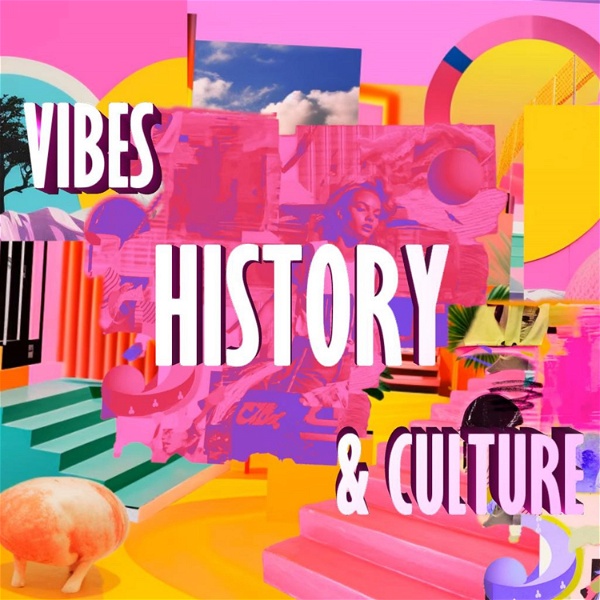 Artwork for VHC (Vibes, History & Culture)