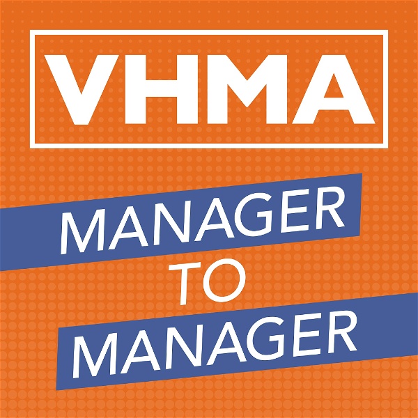 Artwork for VHMA Manager to Manager