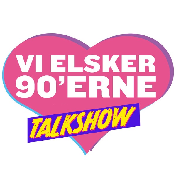 Artwork for Vi Elsker 90´erne Talkshow