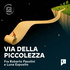 Via della piccolezza