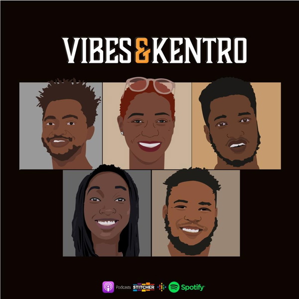 Artwork for Vibes and Kentro Podcast