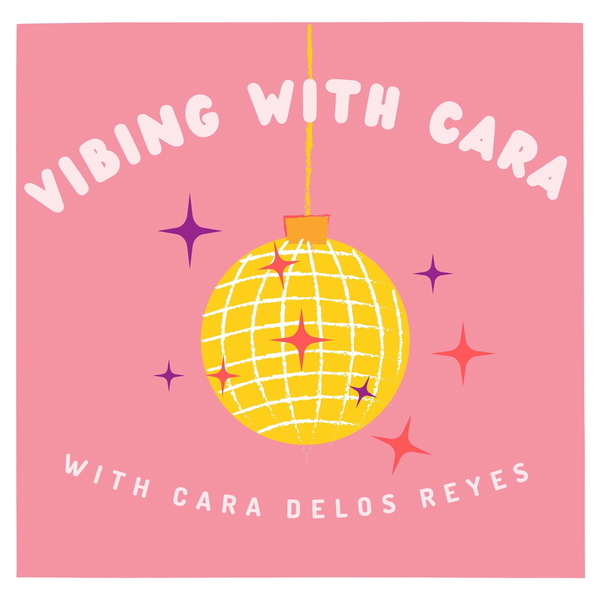 Artwork for Vibing With Cara