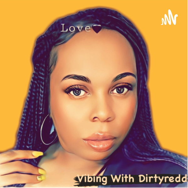 Artwork for Vibing With DirtyRedd