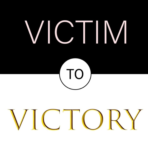 Artwork for Victim To Victory Podcast Series