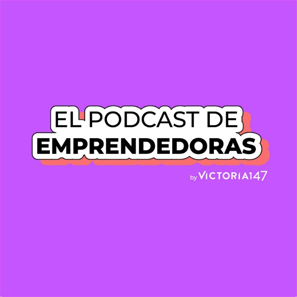 Artwork for El Podcast de Emprendedoras