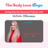 The Body Love Binge - Food Freedom & Body Love Podcast