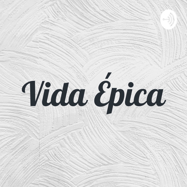 Artwork for Vida Épica