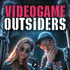 Video Game Outsiders