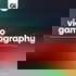 Video Gameography