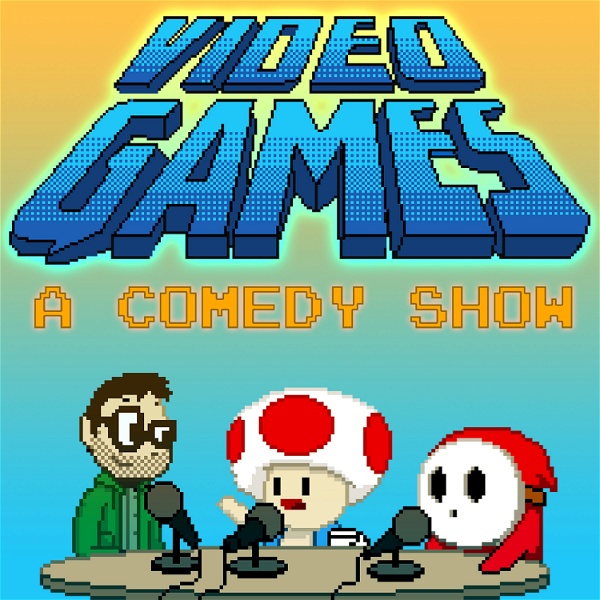 Artwork for Video Games: A Comedy Show