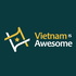 Vietnam Is Awesome