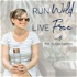 Run Wild, Live Free