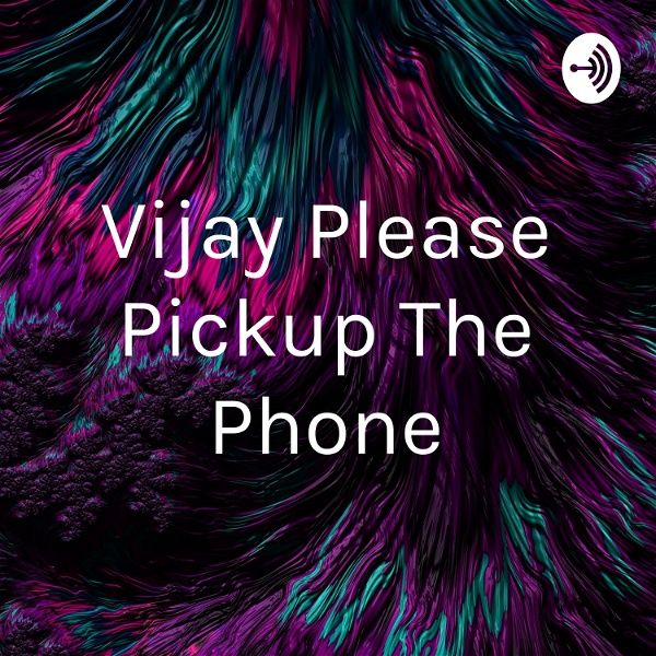 Artwork for Vijay Please Pickup The Phone