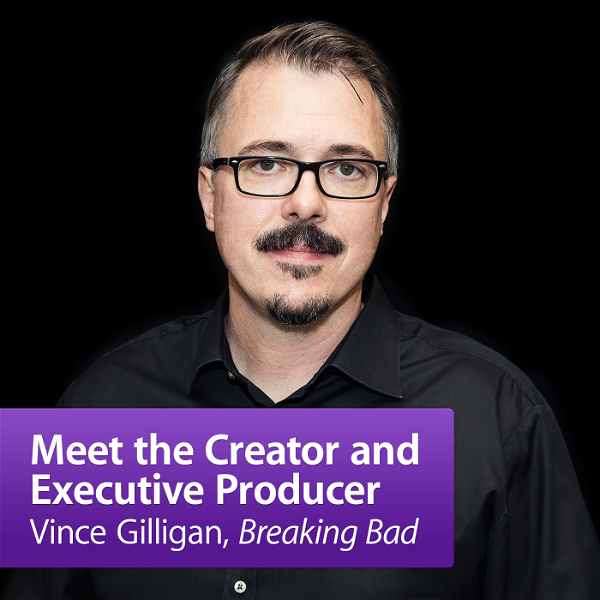 Artwork for Vince Gilligan, "Breaking Bad": Meet the Creator and Executive Producer
