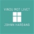 Vindu mot livet - med Johnn R. Hardang