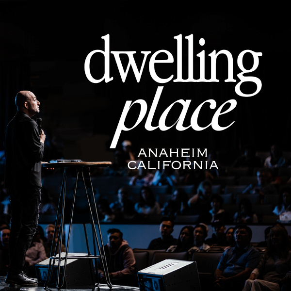 Artwork for Dwelling Place Anaheim