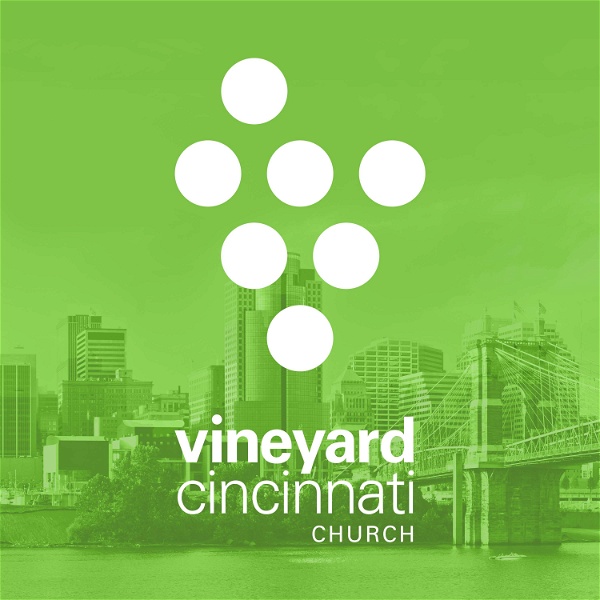 Artwork for Vineyard Cincinnati Church Weekend Message