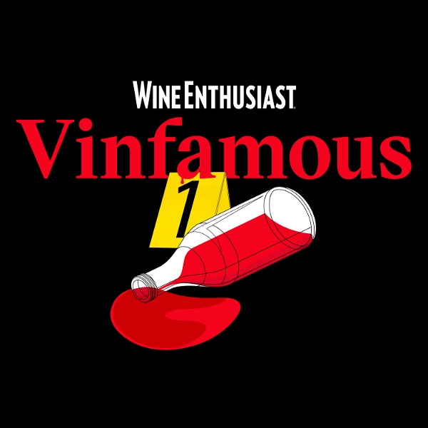 Artwork for Vinfamous: Wine Crimes & Scandals