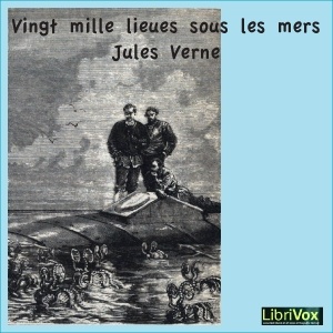 Artwork for Vingt mille lieues sous les mers by Jules Verne (1828