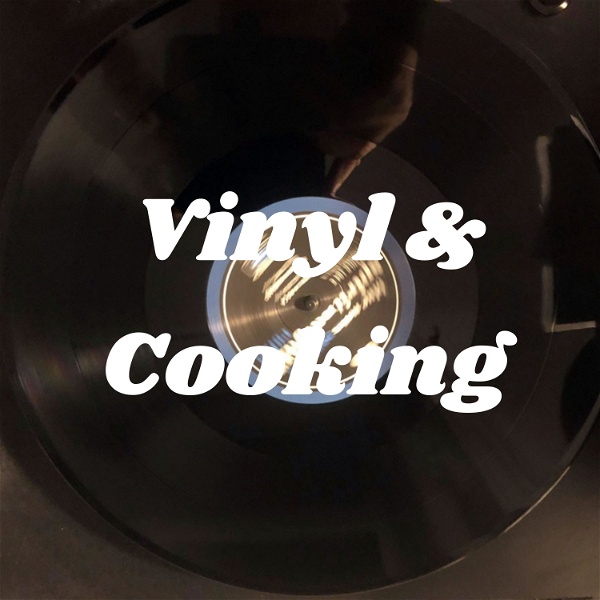 Artwork for Vinyl & Cooking