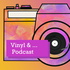 Vinyl & ... Podcast