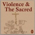 Violence & The Sacred – The Cornerstone Forum
