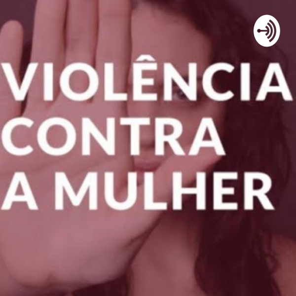 Artwork for Violência Contra Mulheres
