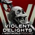 Violent Delights: A Westworld Podcast