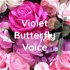 Violet Butterfly Voice