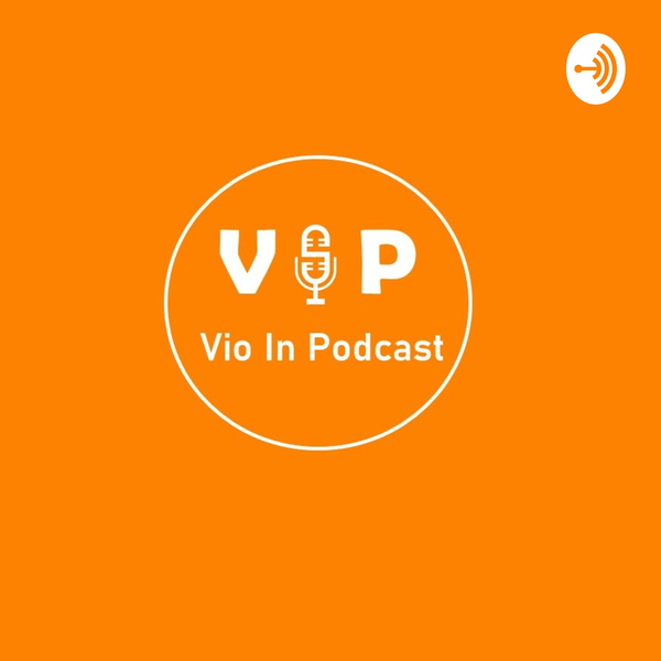 Artwork for VIP(VIO IN PODCAST)