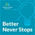 Better Never Stops - The Virginia Mason Institute Podcast