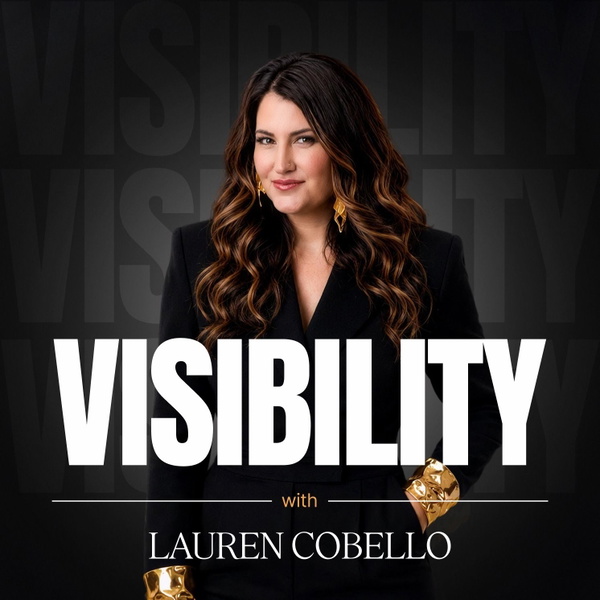 Artwork for Visibility With Lauren Cobello