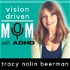 Vision Driven Mom With ADHD
