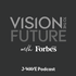 VISION TO THE FUTURE with Forbes JAPAN