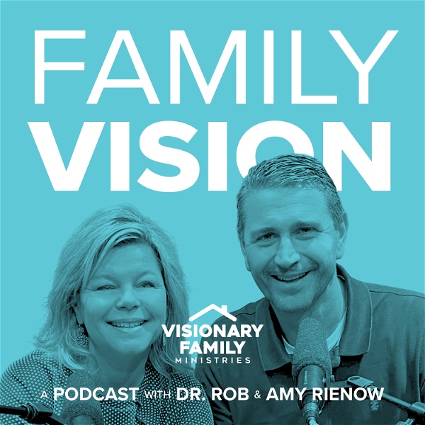 Artwork for Family Vision: Christian Parenting, Marriage & Family Advice