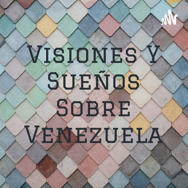 Artwork for Visiones Y Sueños Sobre Venezuela