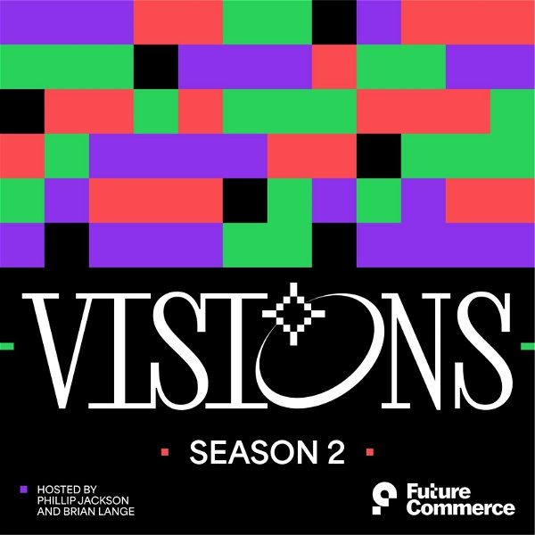 Artwork for VISIONS by Future Commerce