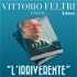 Vittorio Feltri legge: “L’IRRIVERENTE”