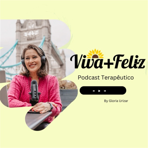 Artwork for Viva + Feliz Podcast Terapêutico
