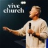 VIVE Church  - Sunday LIVE at VIVE Church