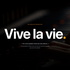 Vive la vie.