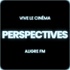 Vive le cinéma : Perspectives