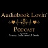 Audiobook Lovin' Podcast