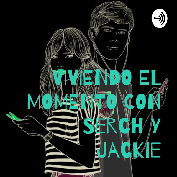 Artwork for VIVIENDO EL MOMENTO CON Serch Y Jackie
