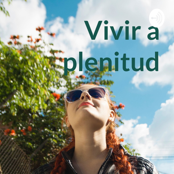 Artwork for Vivir a plenitud