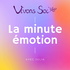 Vivons Soi - La minute émotion