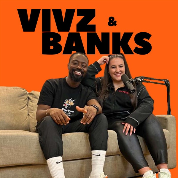Artwork for Vivz and Banks Podcast